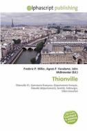 Thionville di #Miller,  Frederic P.