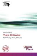 Viola, Delaware edito da Onym Press