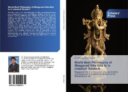 World Best Philosophy of Bhagavad Gita:Gita is in classical Sanskrit di Morusu Siva Sankar edito da SPS