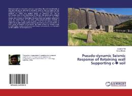 Pseudo-dynamic Seismic Response of Retaining wall Supporting c-F soil di Joyanta Pal, Sima Ghosh edito da LAP Lambert Academic Publishing