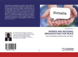 WOMEN AND REGIONAL ORGANIZATIONS FOR PEACE di Julius Okemwa Oino edito da LAP Lambert Academic Publishing