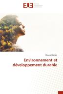 Environnement et développement durable di Mouna Mehani edito da Éditions universitaires européennes