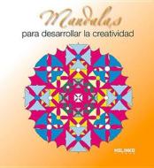 Mandalas Para Desarrollar La Creatividad di Roger Hebrard edito da Ediciones Robinbook