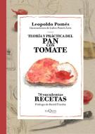 Teoría y práctica del pan con tomate edito da Tusquets Editores