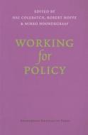 Working for Policy di Mirko Noordegraaf edito da Amsterdam University Press
