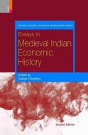Essays in Medieval Indian Economic History di Satish Chandra edito da PRIMUS BOOKS