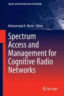 Spectrum Access and Management for Cognitive Radio Networks edito da Springer Singapore