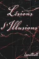 Lesions D'Illusions di Thell Lena Thell edito da Independently Published