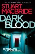 Dark Blood di Stuart MacBride edito da HarperCollins Publishers