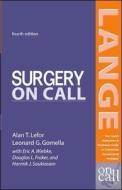 Surgery On Call, Fourth Edition di Alan T. Lefor, Leonard G. Gomella, Eric A. Wiebke, Douglas L. Fraker edito da McGraw-Hill Education - Europe