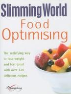 Slimming World Food Optimising di Slimming World edito da Ebury Publishing