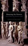 Housing The Powers di Marilyn McCord Adams edito da Oxford University Press