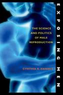 Exposing Men di Cynthia R. (Associate Professor of Political Science Daniels edito da Oxford University Press Inc