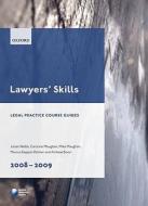 Lawyers' Skills di Julian Webb, Caroline Maughan, Mike Maughan, Marcus Keppel-palmer, Andy Boon edito da Oxford University Press
