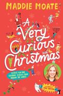 A Very Curious Christmas di Maddie Moate edito da Penguin Random House Children's UK