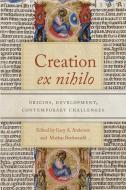 Creation <i>ex Nihilo</i> edito da University Of Notre Dame Press