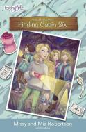 Finding Cabin Six di Mia Robertson, Missy Robertson edito da Zondervan