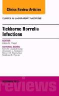 Tickborne Borrelia Infections, An Issue of Clinics in Laboratory Medicine di Elitza S. Theel edito da Elsevier - Health Sciences Division