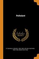 Rubaiyat di Edward Fitzgerald, Rudyard Kipling, Omar Khayyam edito da FRANKLIN CLASSICS TRADE PR