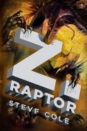 Z. Raptor di Steve Cole edito da Philomel Books
