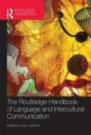 The Routledge Handbook of Language and Intercultural Communication edito da Taylor & Francis Ltd