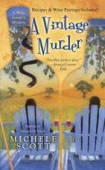 A Vintage Murder di Michele Scott edito da Berkley Prime Crime