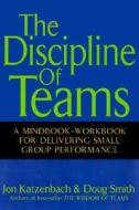 The Discipline of Teams di Jon R. Katzenbach edito da John Wiley & Sons
