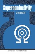 Superconductivity di Shoenberg, D. Shoenberg edito da Cambridge University Press