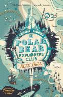 The Polar Bear Explorers' Club di Alex Bell edito da Faber And Faber Ltd.