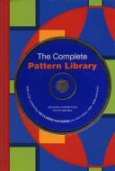 The Complete Pattern Library di Keith Hagan, Ian Hemlin edito da Bloomsbury Publishing Plc