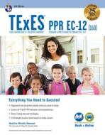 TExES Ppr Ec-12 (160) Book + Online di Beatrice Mendez Newman edito da RES & EDUCATION ASSN