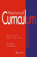 National Curriculum Assessment di Richard Daugherty edito da Taylor & Francis Ltd