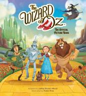 The Wizard of Oz: The Official Picture Book di Janay Brown-Wood edito da RUNNING PR KIDS