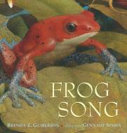 Frog Song di Brenda Z. Guiberson edito da HENRY HOLT JUVENILE