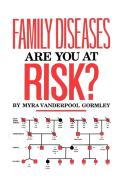 Family Diseases di Myra Vanderpool Gormley, Gormley edito da Clearfield