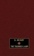The Trimmed Lamp di O. Henry edito da Wildside Press
