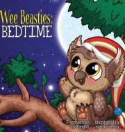 Wee Beasties: Bedtime di Andi Smith edito da DREAMSCARRED PR