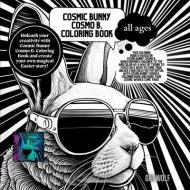 Cosmic Bunny Cosmo B. Coloring Book di Om Wolf edito da LIGHTNING SOURCE INC