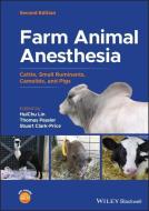 Farm Animal Anesthesia: Cattle, Small Ruminants, Camelids, and Pigs Cloth di Lin edito da BLACKWELL PUBL
