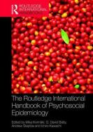 The Routledge International Handbook of Psychosocial Epidemiology di Mika Kivimaki, G. David Batty, Andrew Steptoe, Ichiro Kawachi edito da Taylor & Francis Ltd