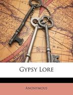 Gypsy Lore di Anonymous edito da Nabu Press