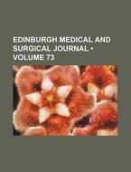Edinburgh Medical And Surgical Journal (volume 73) di Books Group edito da General Books Llc