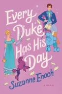 Every Duke Has His Day di Suzanne Enoch edito da GRIFFIN