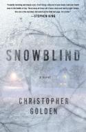 Snowblind di Christopher Golden edito da St. Martins Press-3PL