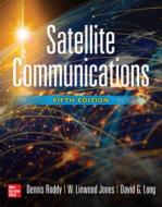Satellite Communications, Fifth Edition di Dennis Roddy, Linwood Jones, David Long edito da MCGRAW HILL BOOK CO