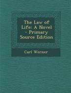 Law of Life di Carl Werner edito da Nabu Press