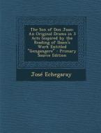 Son of Don Juan: An Original Drama in 3 Acts Inspired by the Reading of Ibsen's Work Entitled Gengangere di Jose Echegaray edito da Nabu Press