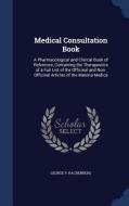 Medical Consultation Book di George P Hachenberg edito da Sagwan Press