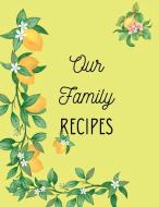 Family Recipes di Cathy Casler edito da Lulu.com