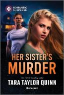 Her Sister's Murder di Tara Taylor Quinn edito da Graydon House Books